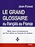 LE GRAND GLOSSAIRE DU FRANC...
