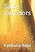 Spice Corridors by Kankana Basu