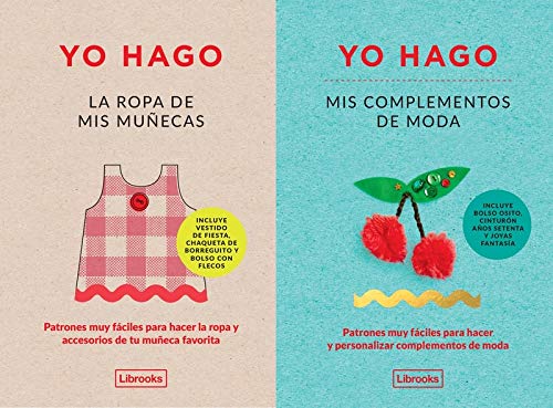 Yo hago la ropa de mis muñecas y mis complementos de moda (Hardcover)