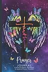 Prayer Journal: Faith Jesus Strengthens Me Faith Wings Butterflies Retro Scripture, Devotional & Guided Prayer Prayer Journal: Faith Jesus Strengthens Me Faith Wings Butterflies Retro Scripture, Devotional & Guided Prayer