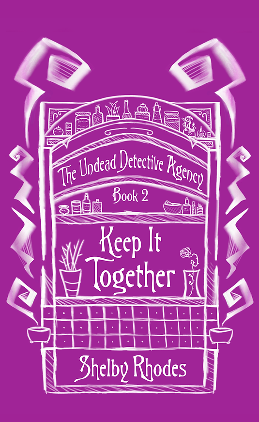Keep It Together (The Undead Detective Agency #2)