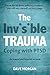 The Invisible Trauma by Dave Morgan