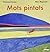 Mots pintats by Emmanuel Lecaye