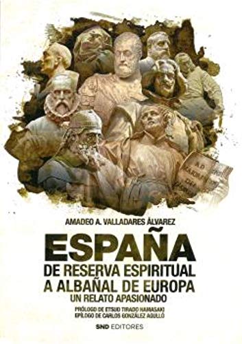 España de reserva espiritual a albañal de Europa (Paperback)