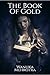 Book Of Gold by Wanuka Mehrotra