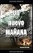 Un nuevo MAÑANA (Spanish Edition)