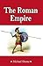 The Roman Empire: The World...