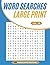 Large Print Word Searches by Natarajan M