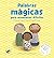 Palabras mágicas para momentos difíciles by Cristina Núñez Pereira