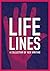 Life Lines: A Collection of New Writing