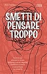 Smetti di pensare...