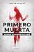 Primero muerta. Asesinos de mujeres en el Perú (Spanish Edition)
