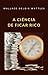 A ciência de ficar rico (traduzido) (Portuguese Edition)