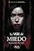 La voz del miedo