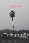 Notebook: California Palm Tree Filmy Photography Lined Notebook