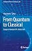 From Quantum to Classical by Claus Kiefer