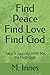 Find Peace Find Love Find G...