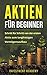 Aktien für Beginner: Schrit...