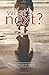 What's Next?: Important Ste...