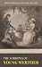 The Sorrows of Young Werther: The 1774 Literary Unrequited Love Confessional Classic (Annotated)