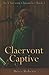 Claervont Captive (The Claervont Chronicles)