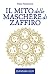 Il Mito delle Maschere di Zaffiro by Falco Tarassaco