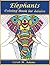 Elephants Coloring Book for...