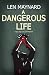 A Dangerous Life: A DCI Jack Calum Mystery (The DCI Jack Callum Myseries Book 2)