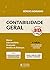 Contabilidade Geral 3D - Descomplicada Decifrada Desmitificada by Sérgio Adriano