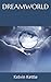 DREAMWORLD