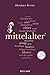 Mittelalter. 100 Seiten (Reclam 100 Seiten) (German Edition)