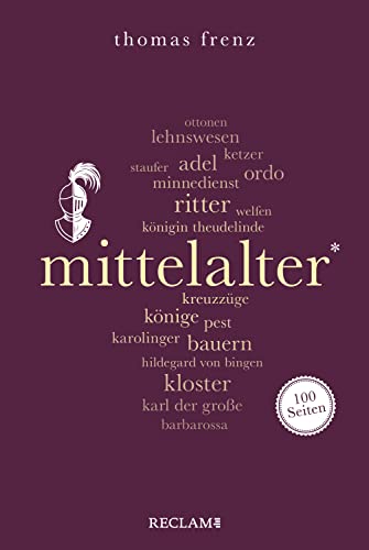 Mittelalter. 100 Seiten (Reclam 100 Seiten) (German Edition)