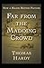 Far from the Madding Crowd Annotated and Unabridged
