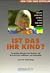 Ist das Ihr Kind? by Doris Rapp
