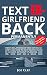 Text Ex-Girlfriend Back Permanently by Joe Clef