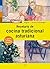 Recetario cocina tradicional asturiana by Miguel Ignacio Arrieta Gall...