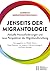 Jenseits Der Migrantologie:...