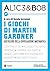 Alice & Bob 49. I giochi di Martin Gardner by Nando Geronimi