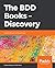 The BDD Books - Discovery: Explore behavior using examples