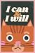 I can & I will: Journal and...