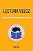 Lectura Veloz by Tom Hunt