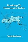 Roadmap to Unharv...