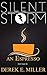 Silent Storm by Derek E. Miller
