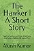 The Hawker | A Short Story:...