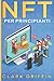 NFT per principianti: La Gu...