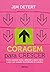 Coragem para crescer (Em Portugues do Brasil)