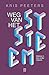 Weg van het systeem by Kris Peeters