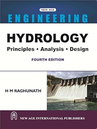 Hydrology: Principles, Analysis and Design