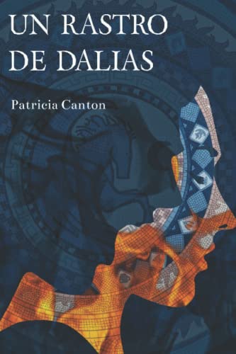 Un rastro de dalias. (Los huesos de Aeneas) (Spanish Edition)