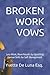 Broken Work Vows: Less Work...